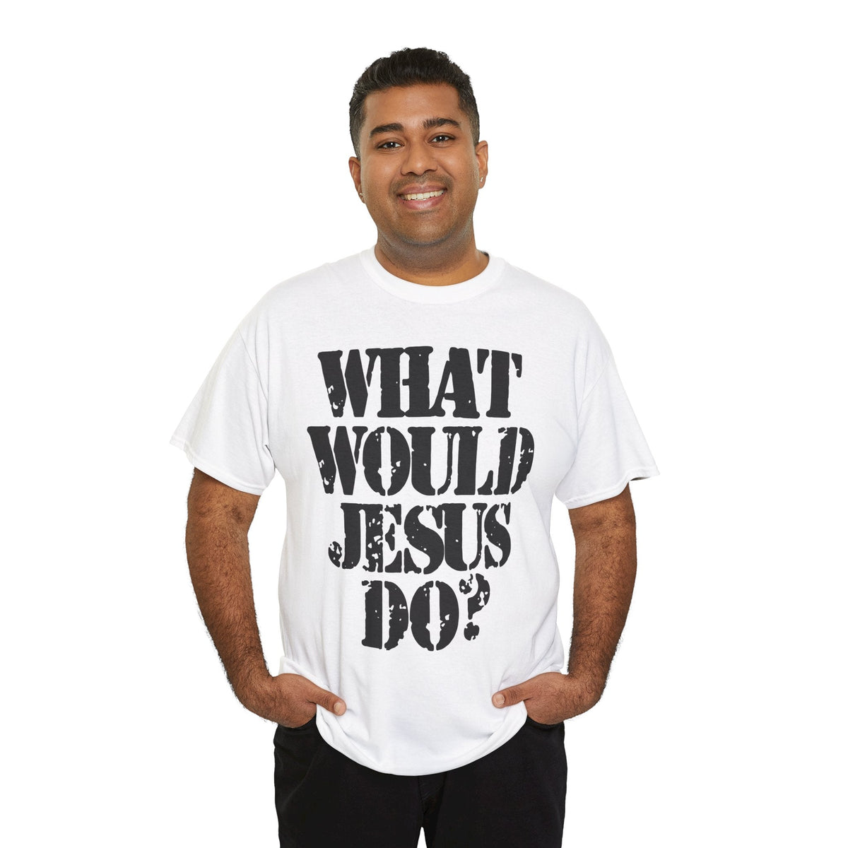 WHAT WOULD JESUS DO?