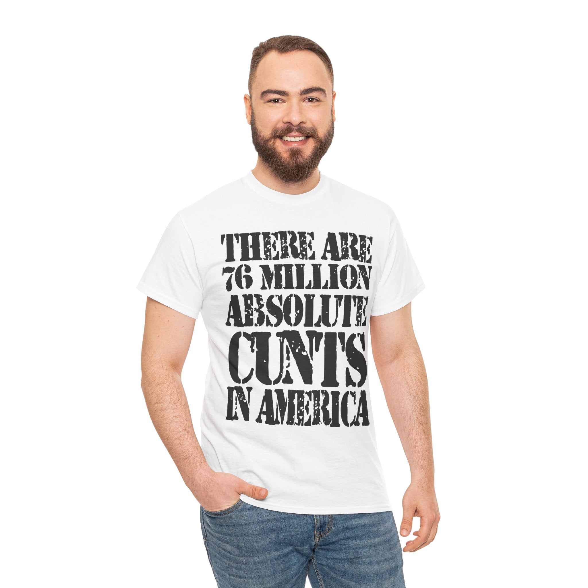 76 MILLION ABSOLUTE CUNTS IN AMERICA