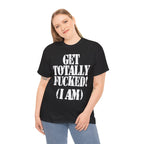 GET TOTALLY FUCKED (I AM) - Heavy Cotton