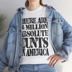 76 MILLION ABSOLUTE CUNTS IN AMERICA - Heavy Cotton