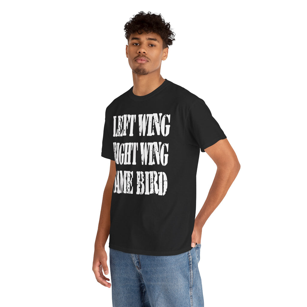 LEFT WING RIGHT WING SAME BIRD - Heavy Cotton