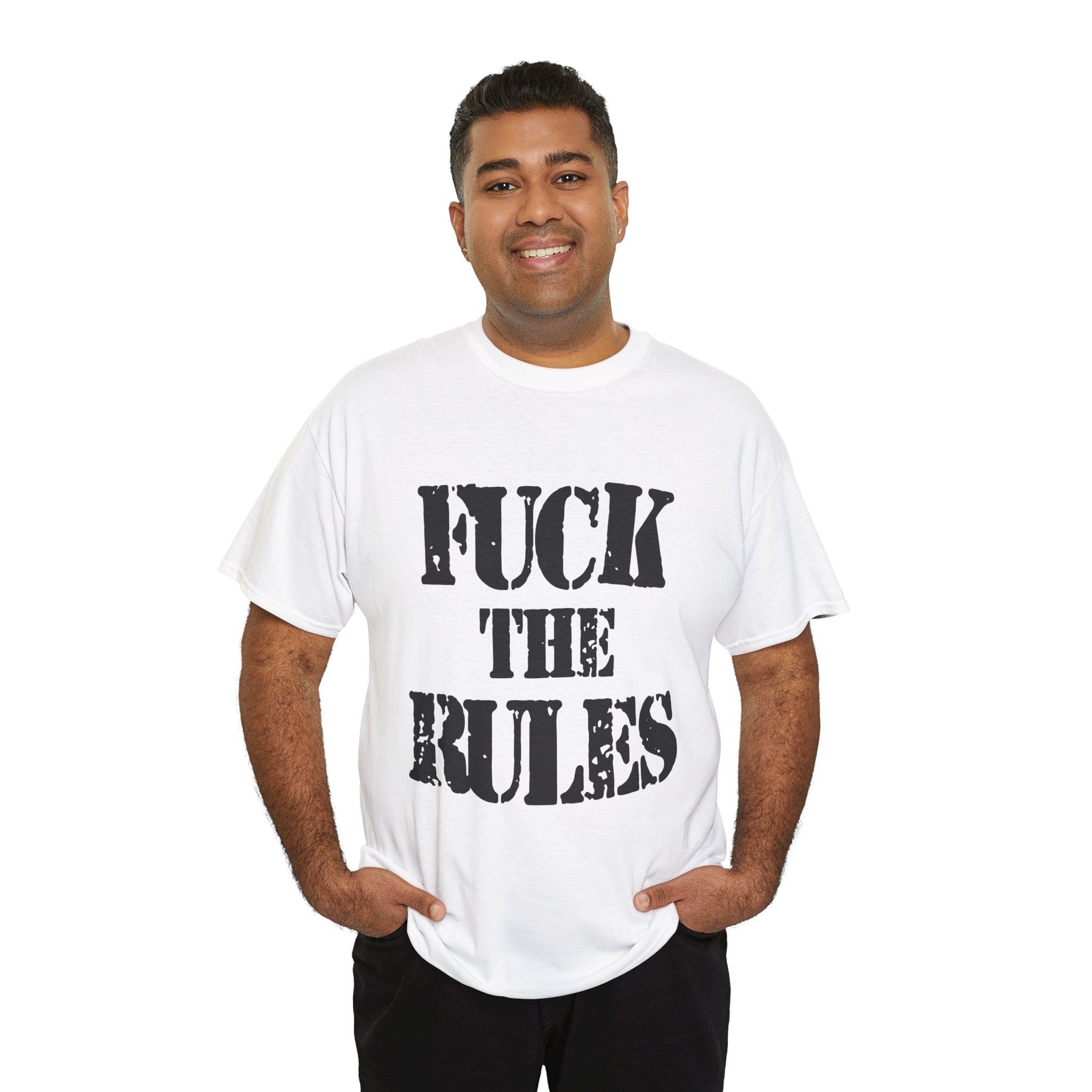 FUCK THE RULES - Heavy Cotton