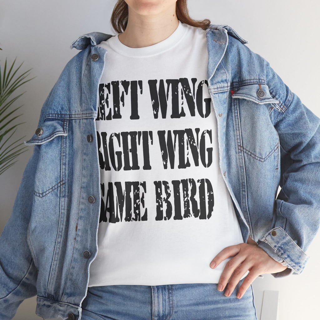 LEFT WING RIGHT WING SAME BIRD - Heavy Cotton