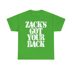 ZACK'S GOT YOUR BACK - Heavy Cotton