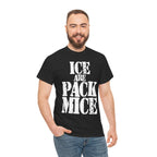 ICE ARE PACK MICE - Heavy Cotton