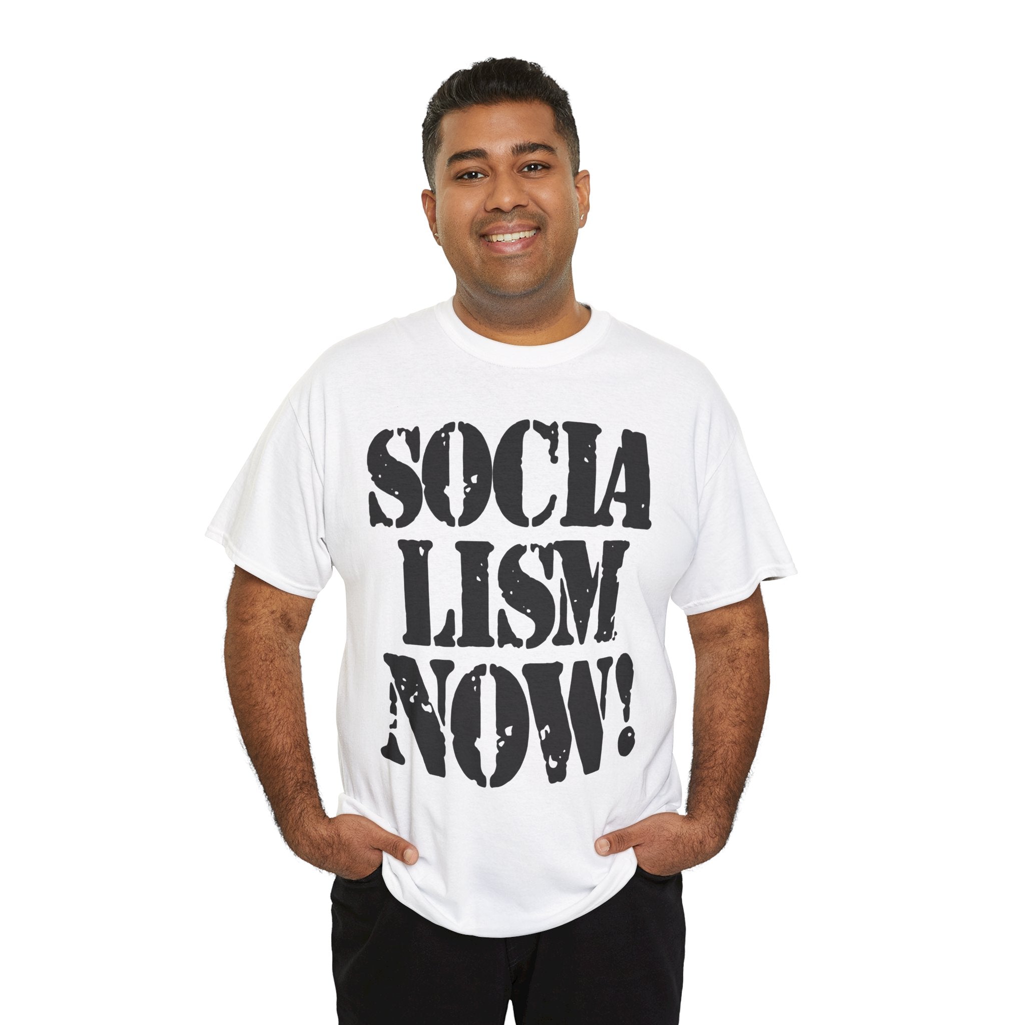 SOCIALISM NOW! - Heavy Cotton