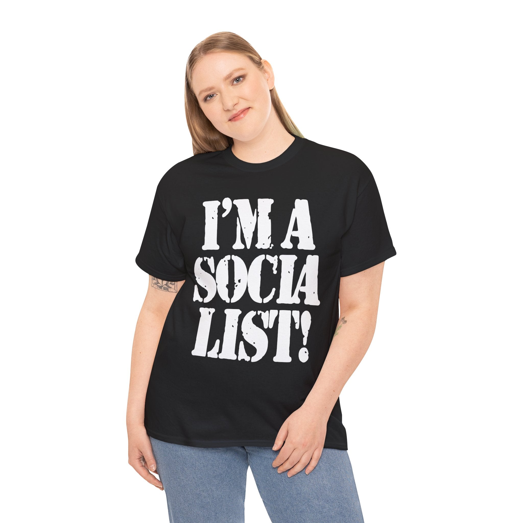 I'M A SOCIALIST - Heavy Cotton