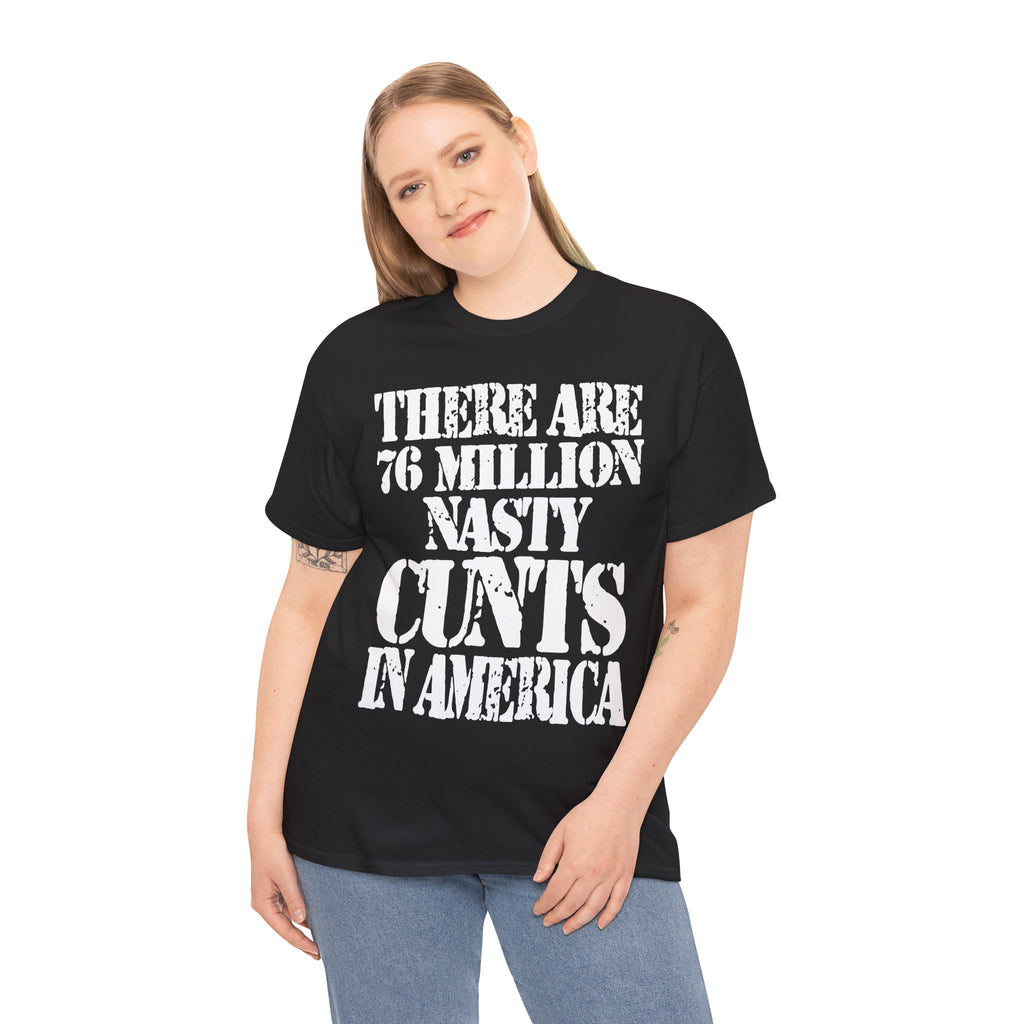 76 MILLION NASTY CUNTS IN AMERICA - Heavy Cotton