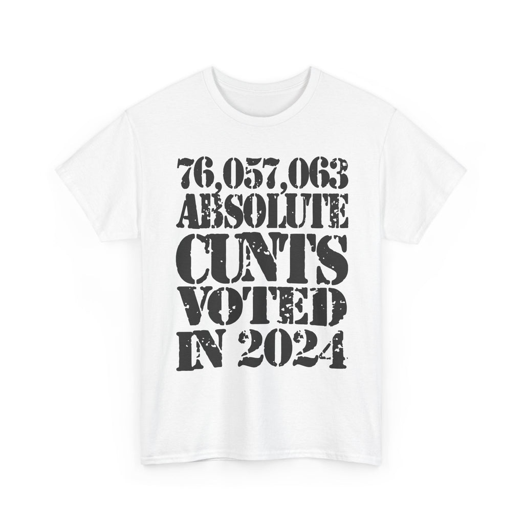 76.1 MILLION ABSOLUTE CUNTS VOTED IN 2024 - Heavy Cotton