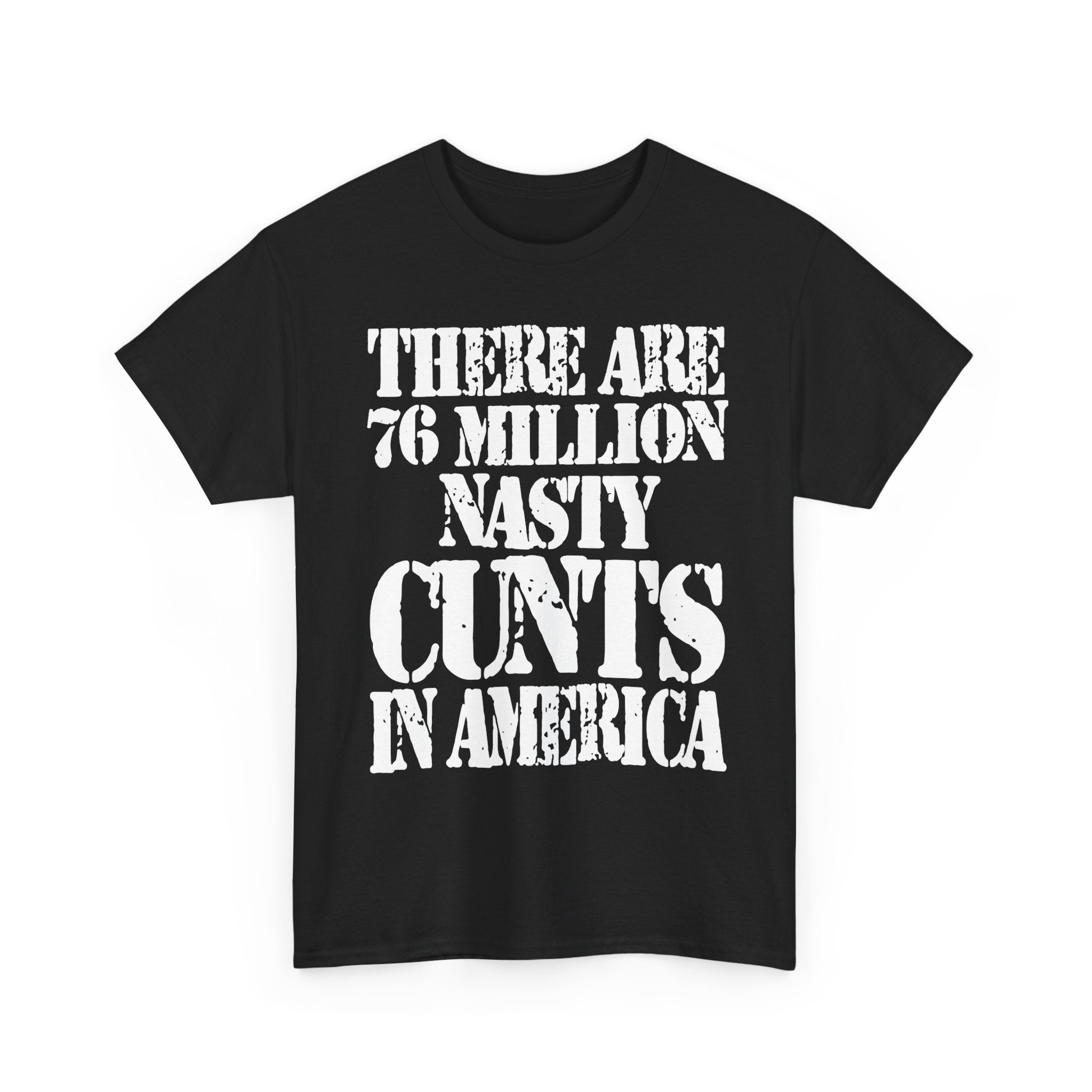 76 MILLION NASTY CUNTS IN AMERICA - Heavy Cotton