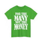 FOR THE MANY NOT THE MONEY & ZACK'S GOT YOUR BACK- Heavy Cotton