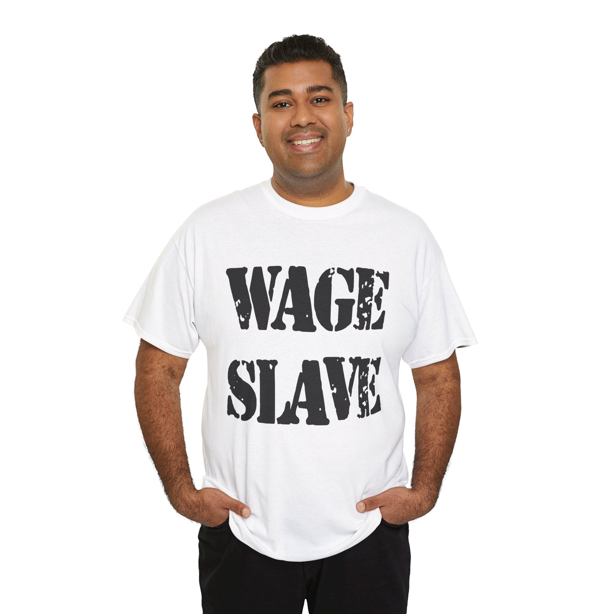 WAGE SLAVE - Heavy Cotton