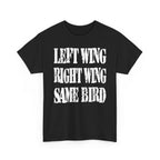 LEFT WING RIGHT WING SAME BIRD - Heavy Cotton