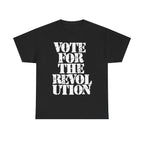 VOTE FOR THE REVOLUTION - Heavy Cotton