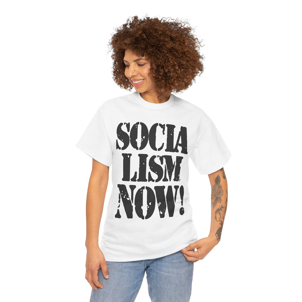 SOCIALISM NOW! - Heavy Cotton