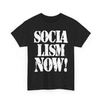 SOCIALISM NOW! - Heavy Cotton