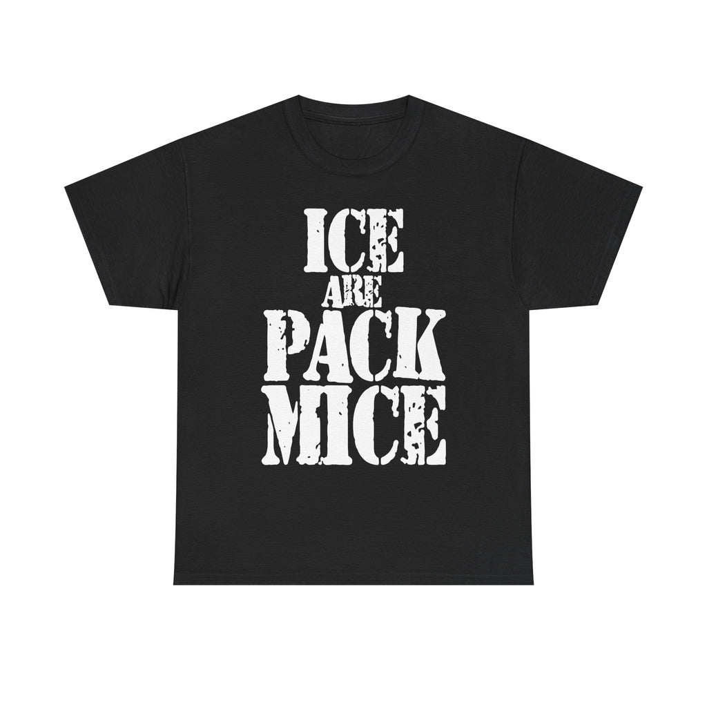 ICE ARE PACK MICE - Heavy Cotton