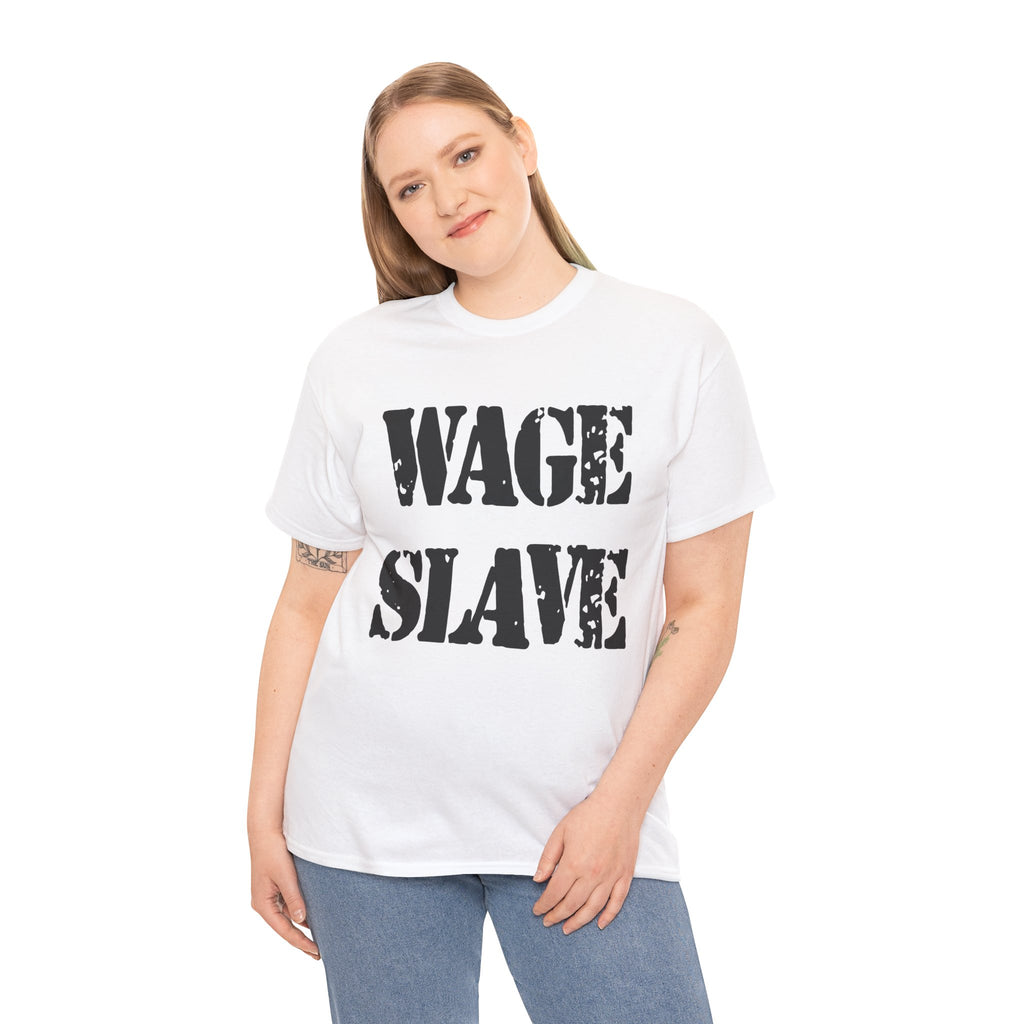 WAGE SLAVE - Heavy Cotton