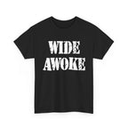 WIDE AWOKE - Heavy Cotton