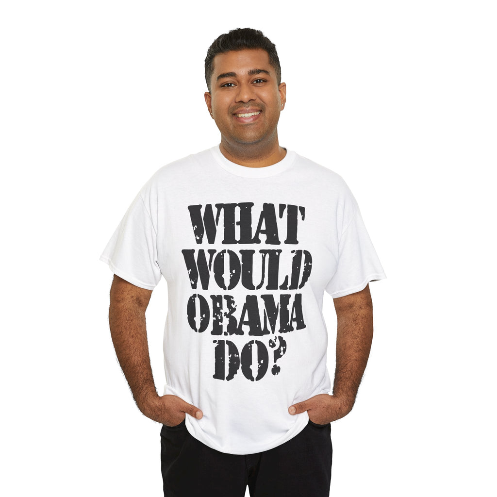 WHAT WOULD OBAMA DO? - Heavy Cotton
