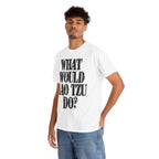 WHAT WOULD LAO TZU DO? - Heavy Cotton
