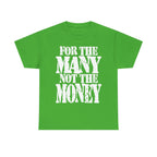 FOR THE MANY NOT THE MONEY & ZACK'S GOT YOUR BACK- Heavy Cotton