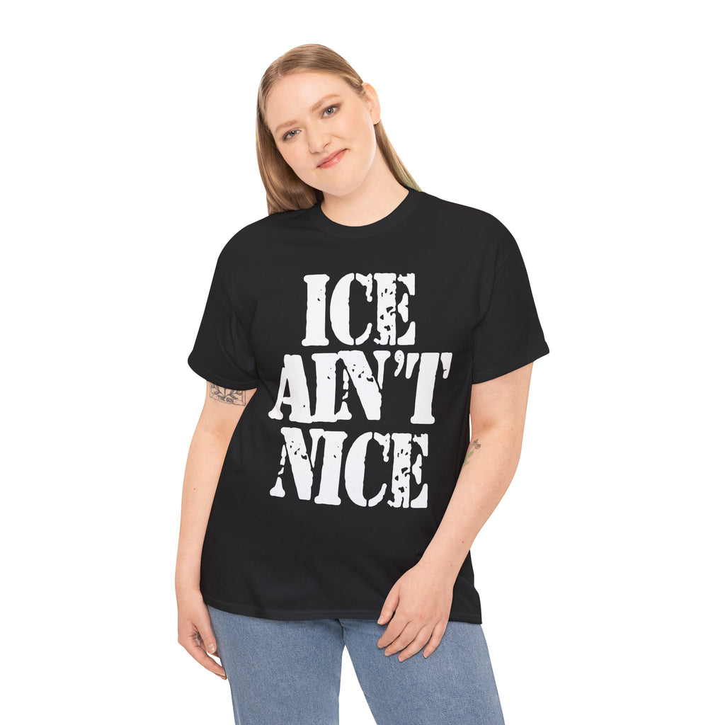 ICE AIN'T NICE- Heavy Cotton