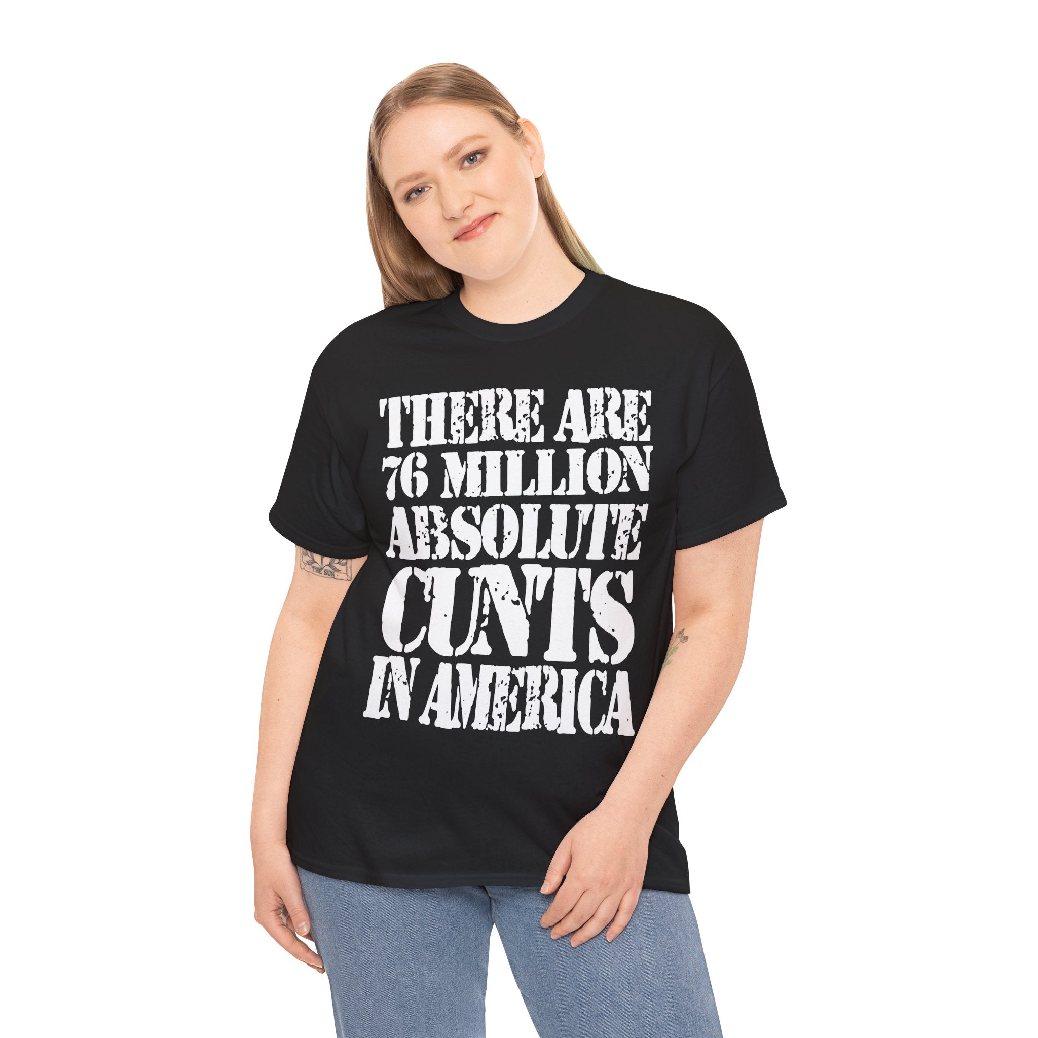76 MILLION ABSOLUTE CUNTS IN AMERICA - Heavy Cotton