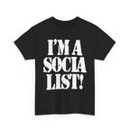 I'M A SOCIALIST - Heavy Cotton