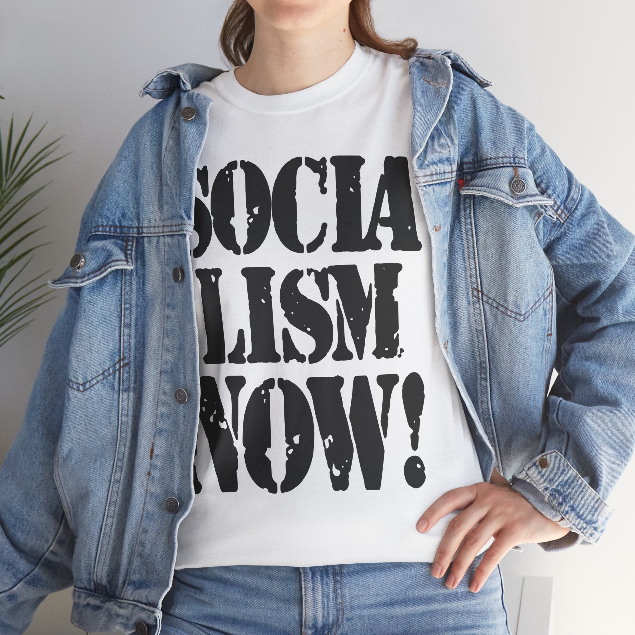 SOCIALISM NOW! - Heavy Cotton