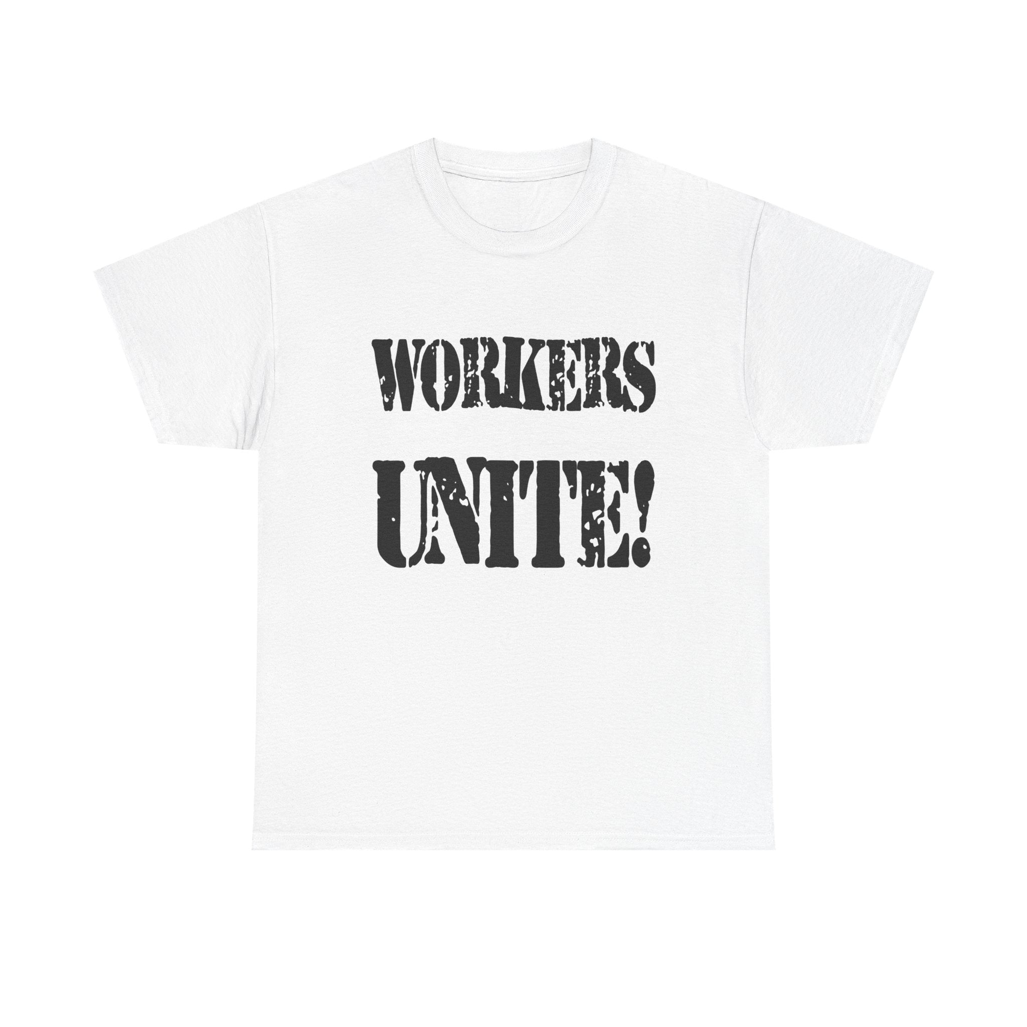 WORKERS UNITE! - Heavy Cotton