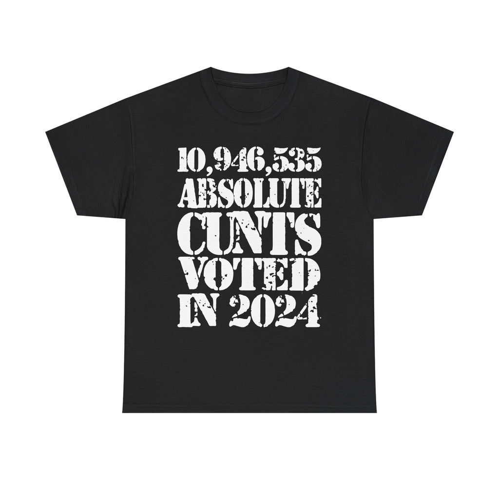 10.9 MILLION ABSOLUTE CUNTS VOTED IN 2024 - Heavy Cotton