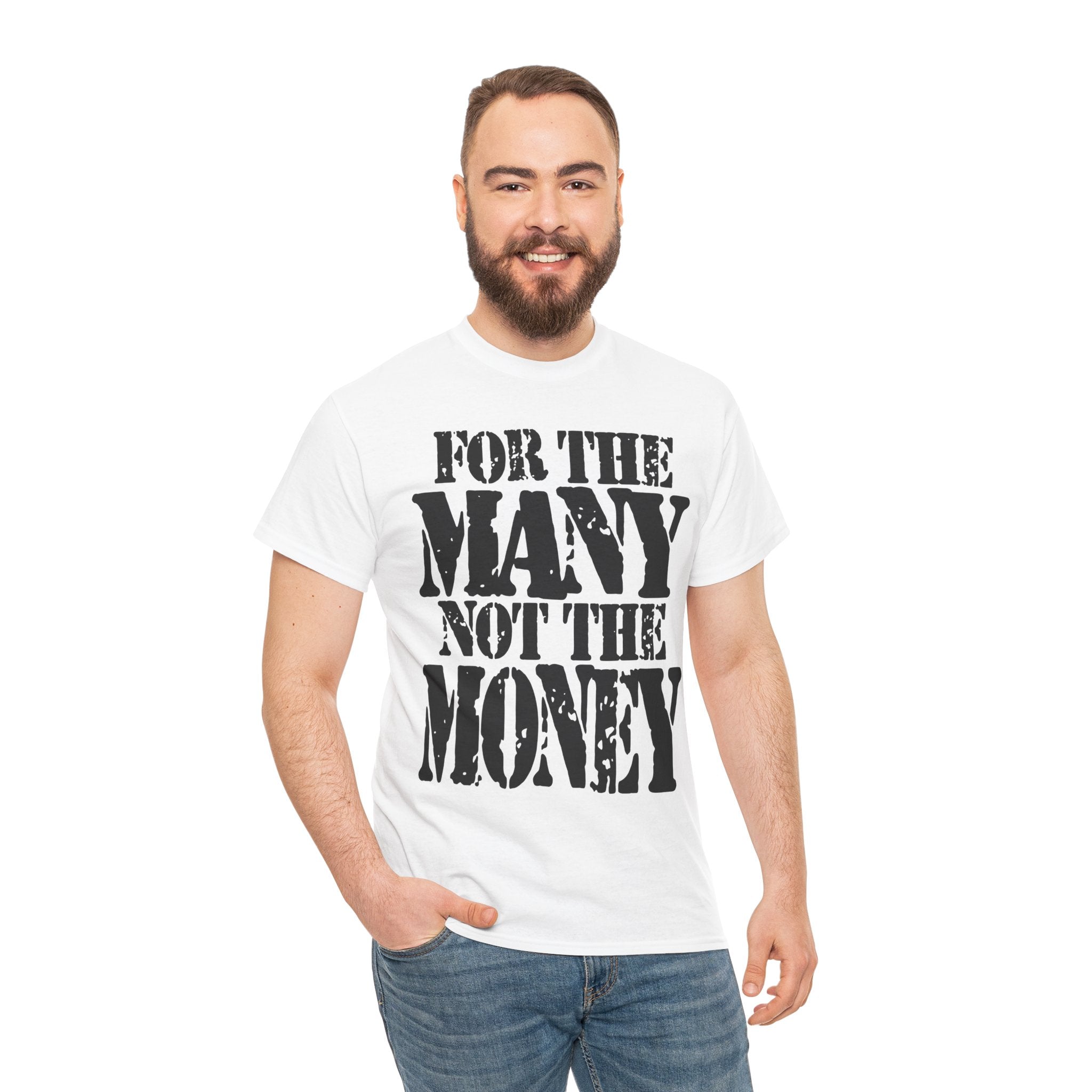 FOR THE MANY NOT THE MONEY - Heavy Cotton