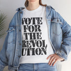 VOTE FOR THE REVOLUTION - Heavy Cotton