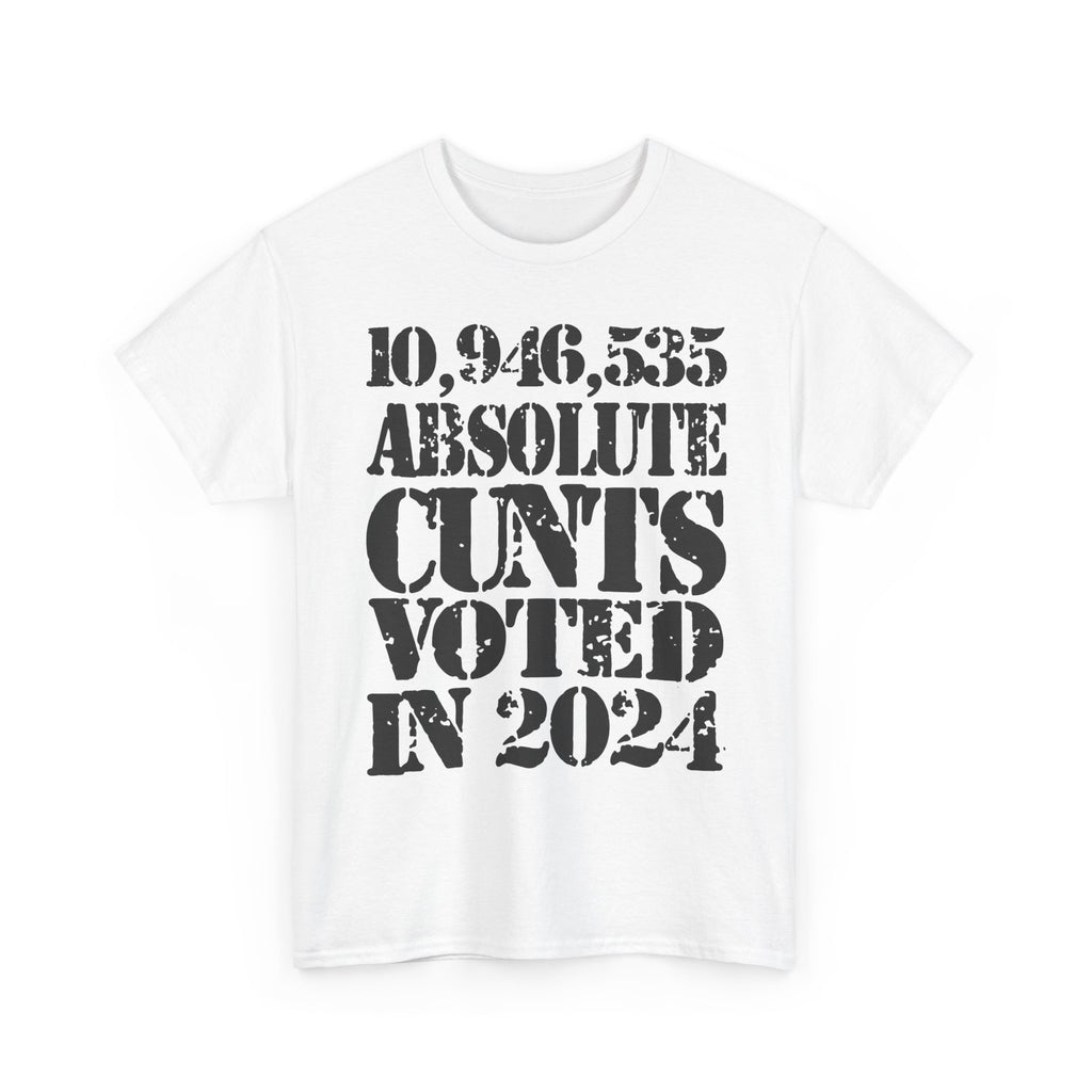 10.9 MILLION ABSOLUTE CUNTS VOTED IN 2024 - Heavy Cotton
