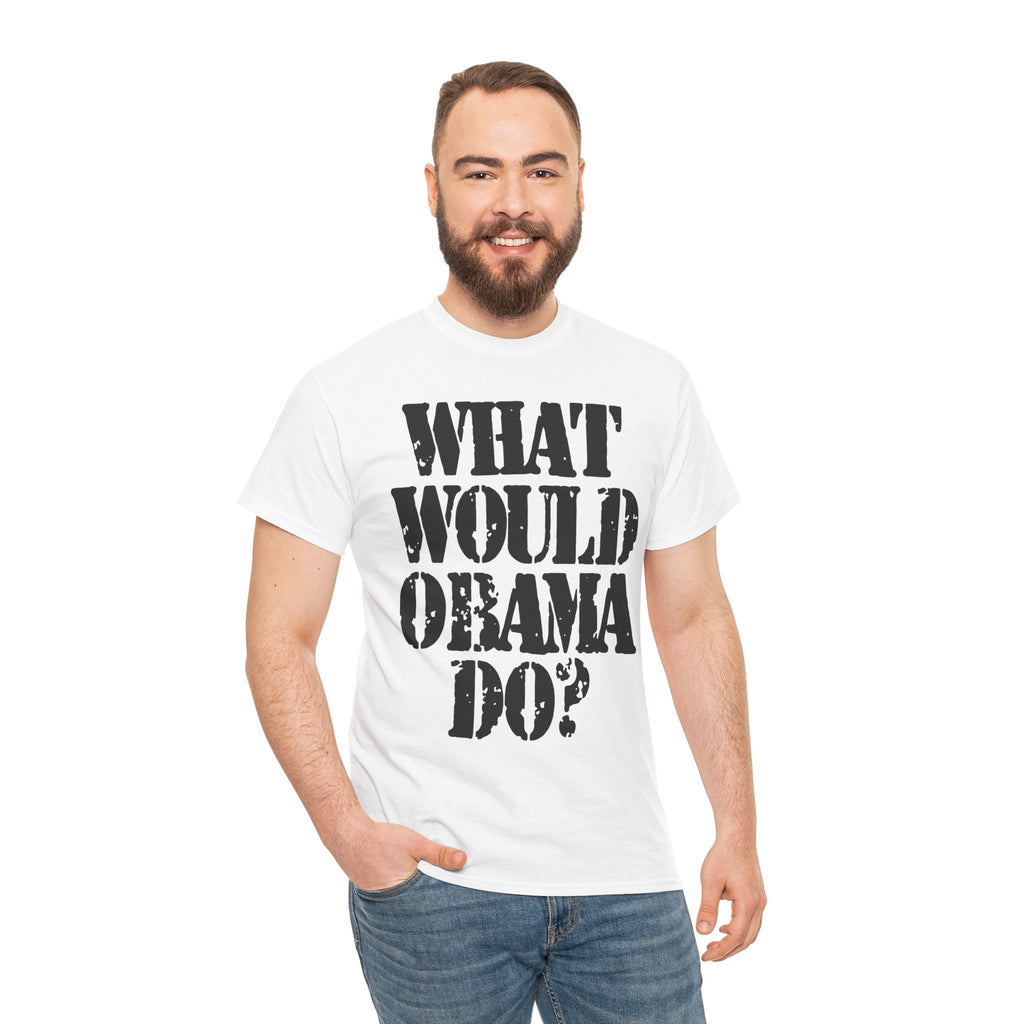 WHAT WOULD OBAMA DO? - Heavy Cotton