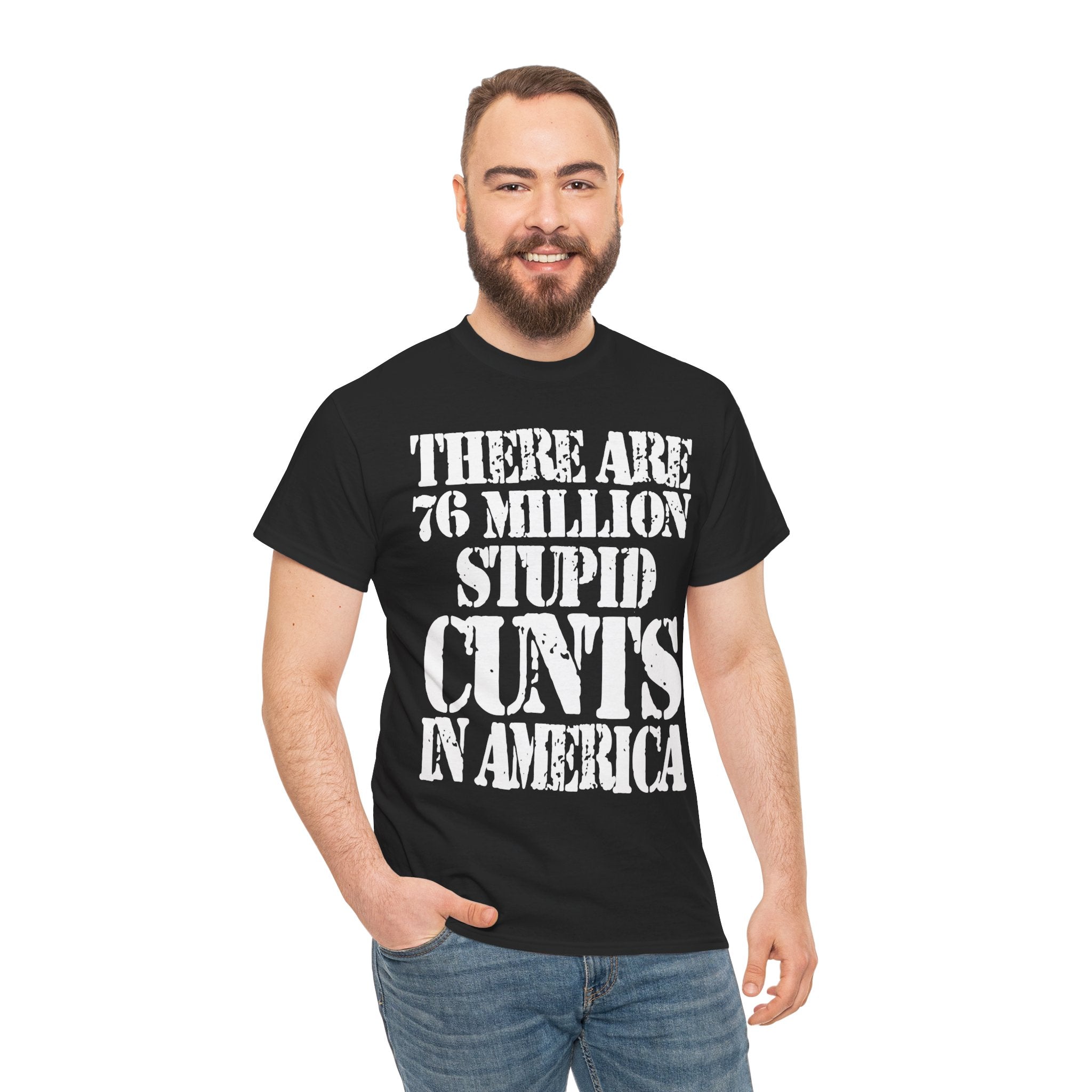 76 MILLION STUPID CUNTS IN AMERICA - Heavy Cotton