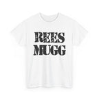 REES MUGG - Heavy Cotton