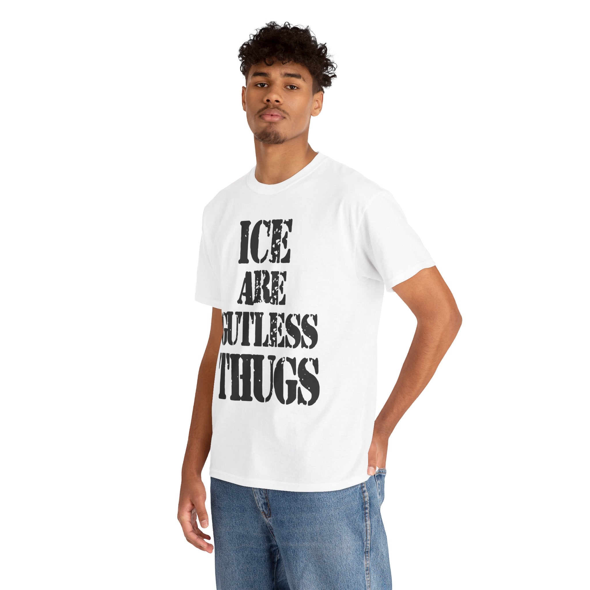 ICE ARE GUTLESS THUGS- Heavy Cotton