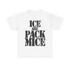 ICE ARE PACK MICE - Heavy Cotton