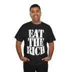 EAT THE RICH - Heavy Cotton