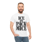 ICE ARE PACK MICE - Heavy Cotton