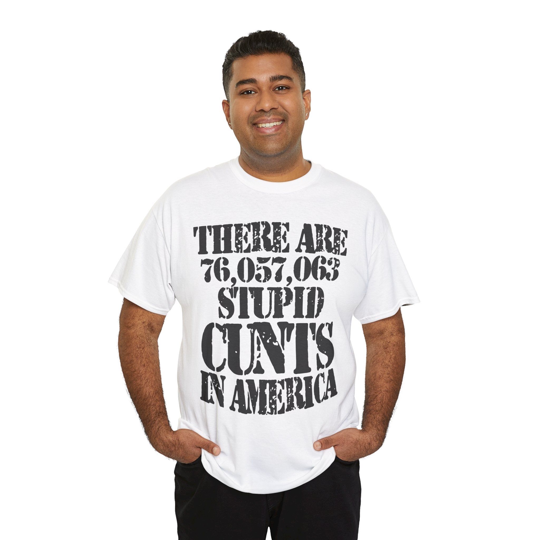 76.1 MILLION STUPID CUNTS IN AMERICA - Heavy Cotton