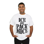 ICE ARE PACK MICE - Heavy Cotton