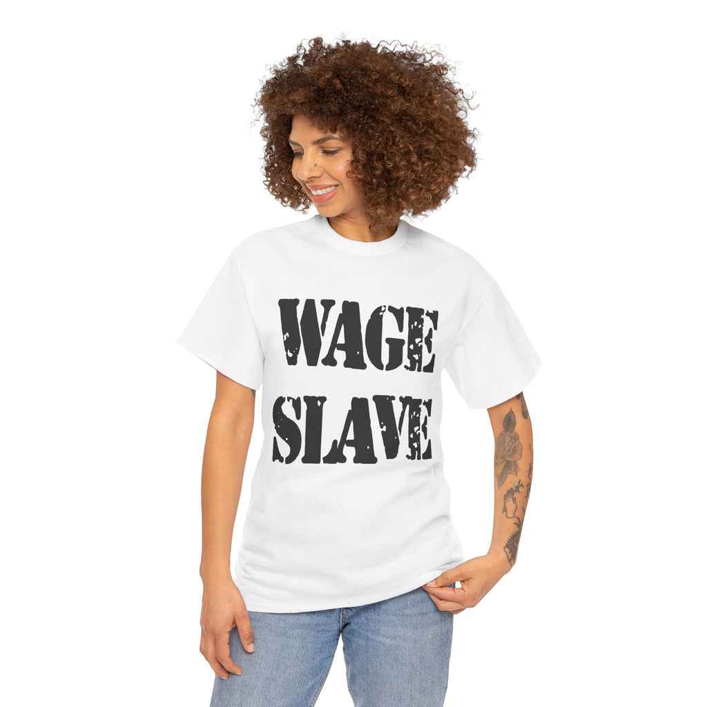 WAGE SLAVE - Heavy Cotton