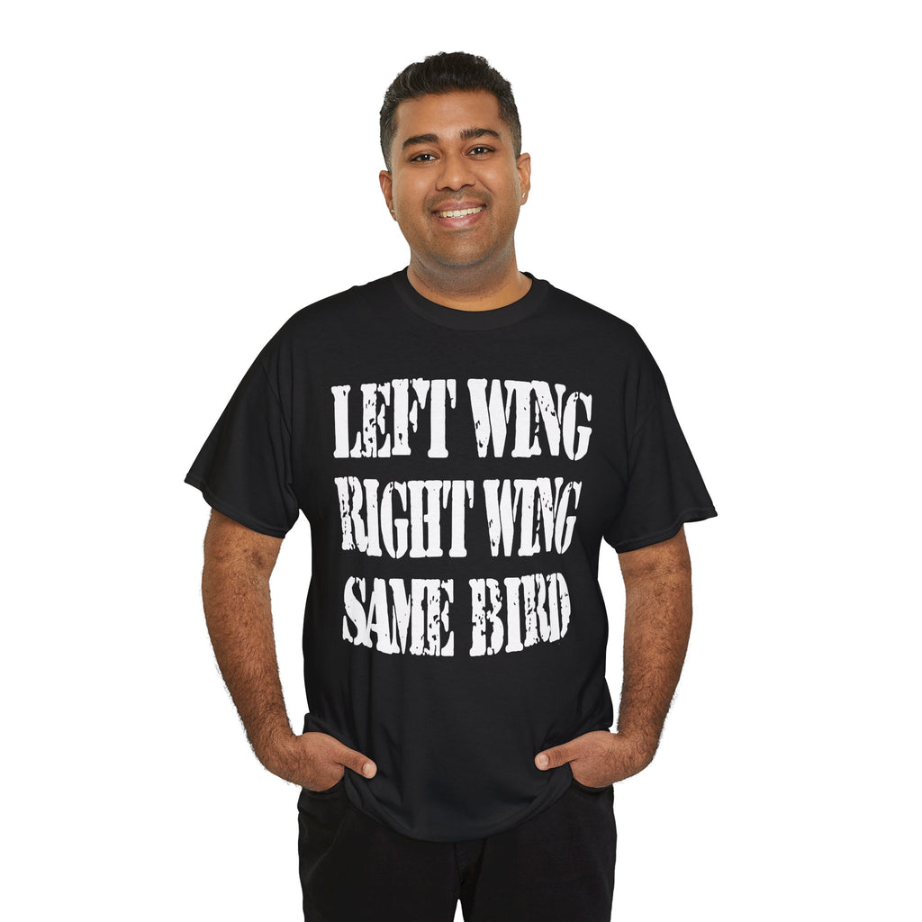 LEFT WING RIGHT WING SAME BIRD - Heavy Cotton