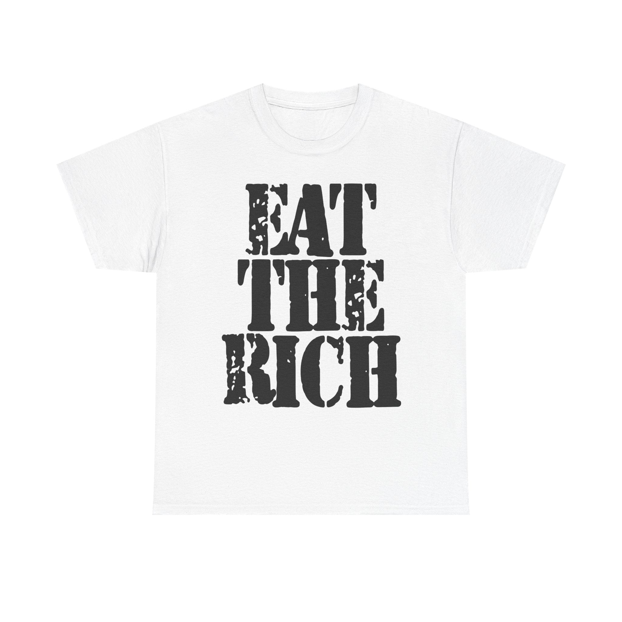 EAT THE RICH - Heavy Cotton