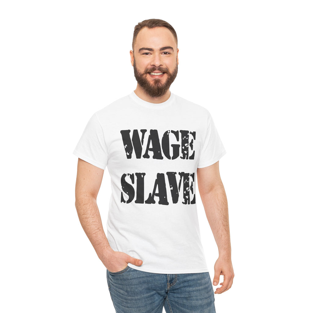 WAGE SLAVE - Heavy Cotton