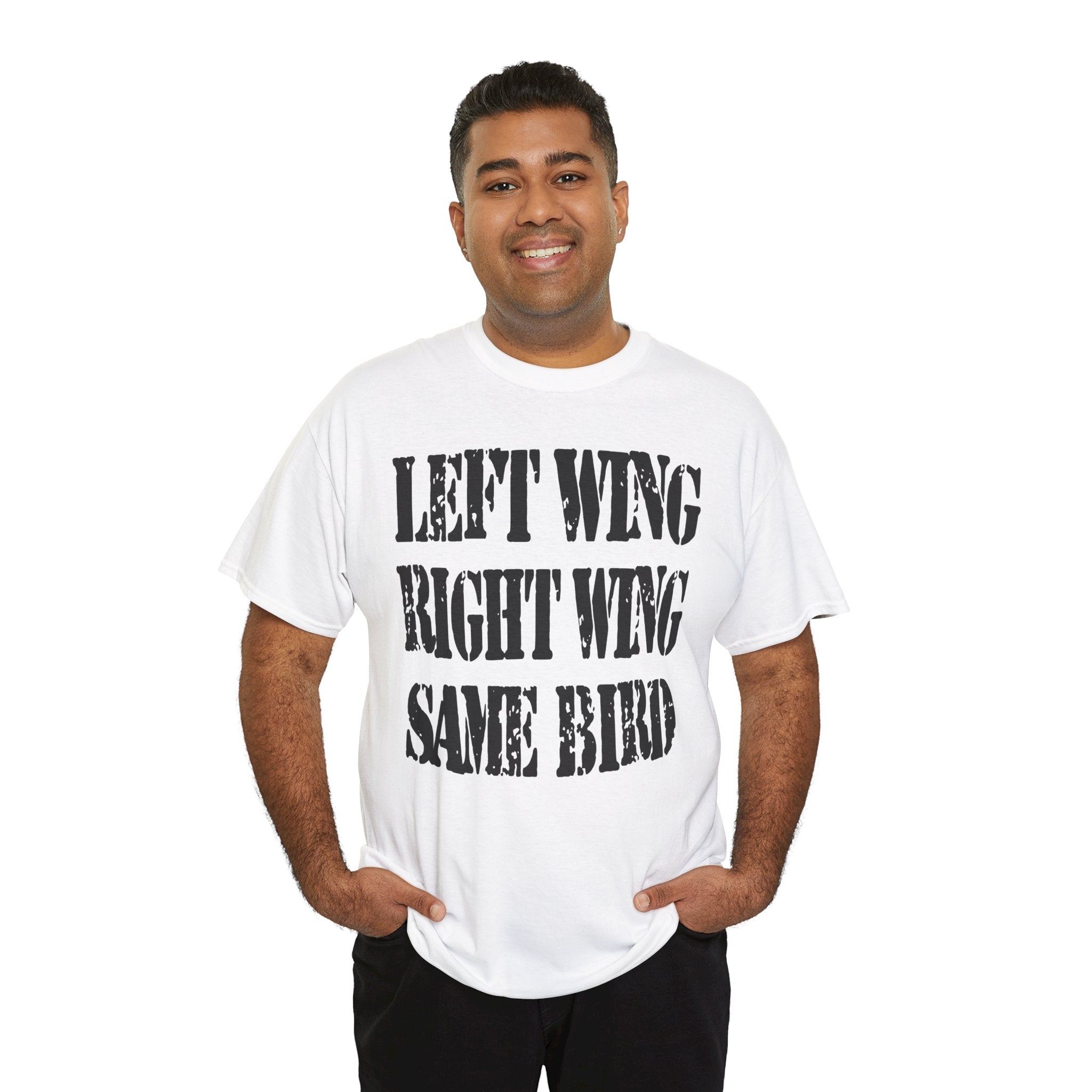 LEFT WING RIGHT WING SAME BIRD - Heavy Cotton