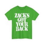 ZACK'S GOT YOUR BACK - Heavy Cotton